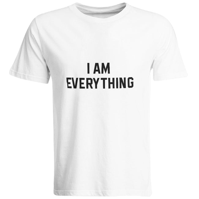 I Have Everything I Need/I AM Everything  Lovers T-shirts - Shoe Candy Shop