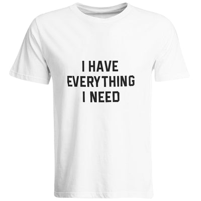 I Have Everything I Need/I AM Everything  Lovers T-shirts - Shoe Candy Shop