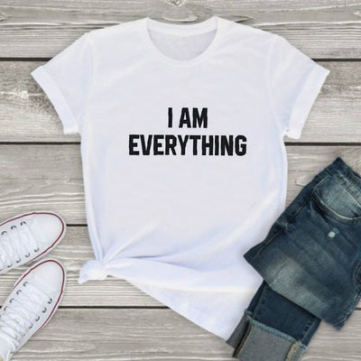 I Have Everything I Need/I AM Everything  Lovers T-shirts - Shoe Candy Shop