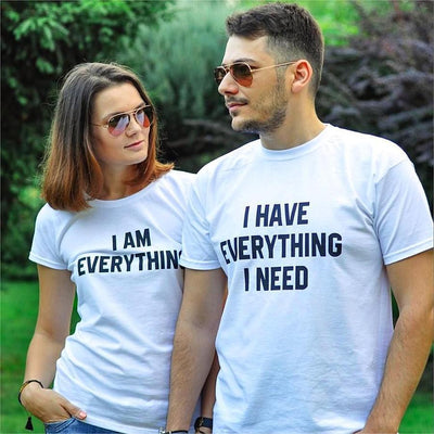 I Have Everything I Need/I AM Everything  Lovers T-shirts - Shoe Candy Shop