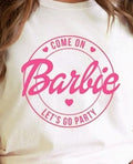 Barbie "Let's Go Party" Tee - Shoe Candy Shop